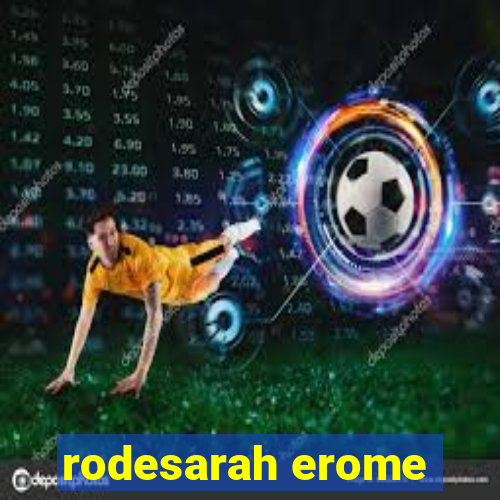 rodesarah erome